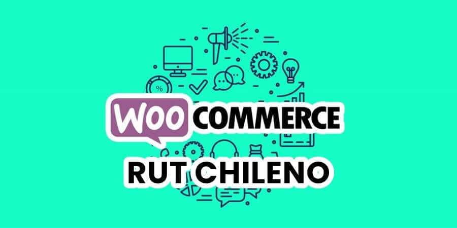 Rut Chileno: para Woocommerce y con validación